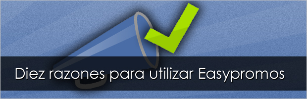 Diez razones para utilizar Easypromos