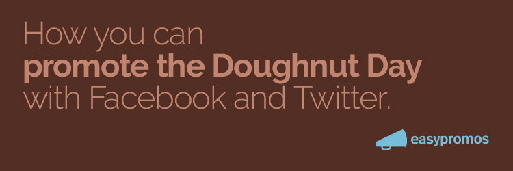 how you can promote the doughnut day with facebook and twitter