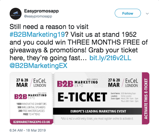 Screenshot of a tweet by Easypromos. The text reads: "Still need a reason to visit B2B Marketing 19? Visit us at stand 1952 and you could win 3 months free of giveaways and promotions! Grab your ticket here, they're going fast..."