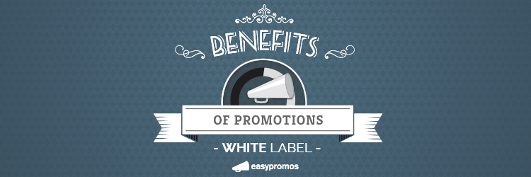 Benefits White Label promotions