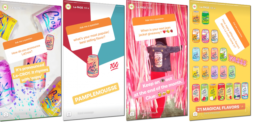 Set of screenshots of Instagram Stories by LaCroix. The first 2 show LaCroix products, with questions asked by viewers in a matching orange shade. The brand answers the questions with overlay text. The third shows a short video of a woman walking through ribbons in LaCroix colors, with another fan question in the same trademark orange shade. The final story shows a Story wallpaper with all 21 LaCroix flavors on display.