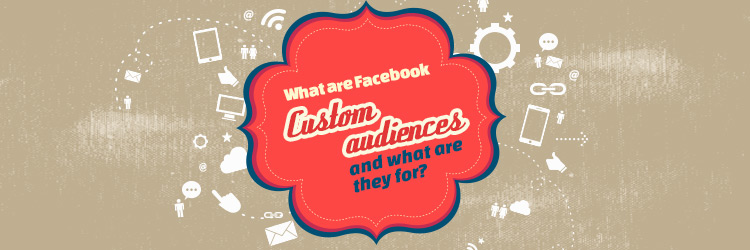 Facebook custom audiences