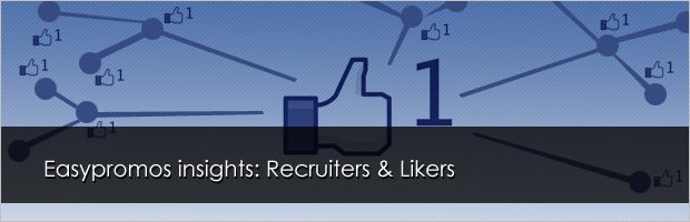 Easypromos Inisghts: Recruiters & Likers