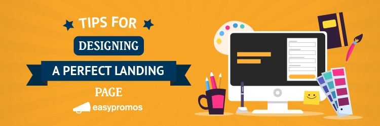 Tips for designing a perfect landing page