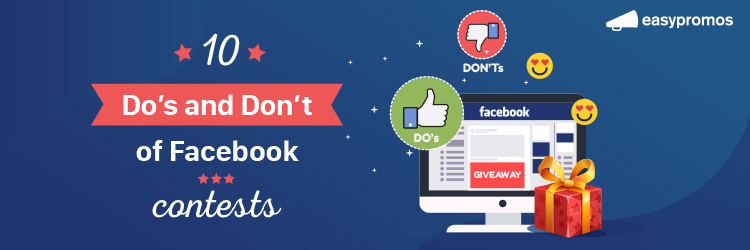 10 Dos and Donts of Facebook contests