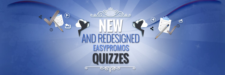 New and redesigned Easypromos quizzes
