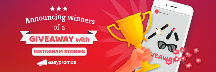 How To Announce Winners Of A Giveaway With Instagram Stories