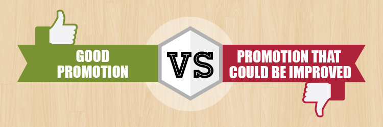 goodpromotion_vs_promotion_that_could_be_improved