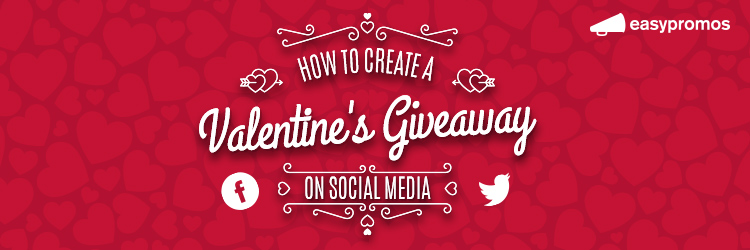 header_how_to_create_a_valentines_day_giveaway_on_social_media
