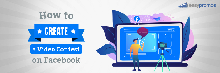 header_how_to_create_a_video_contest_on_facebook