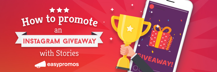 How To Promote An Instagram Giveaway With Stories