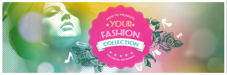 header_how_to_promote_your_fashion_collection_on_social_networks