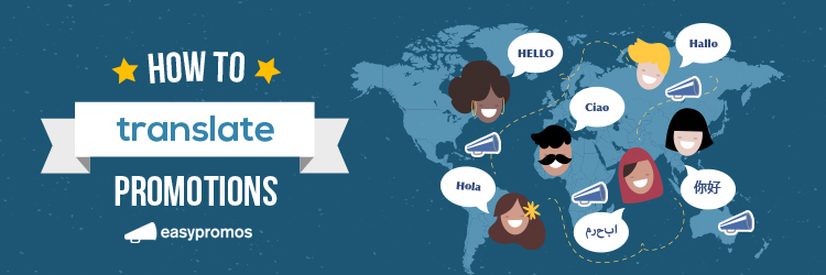 How to translate promotions for multilingual content marketing