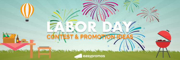Labor Day contest promotions
