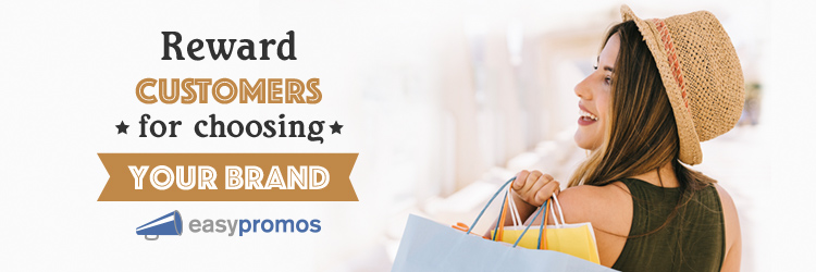 How to Reward Customers for Choosing your Brand | Easypromos