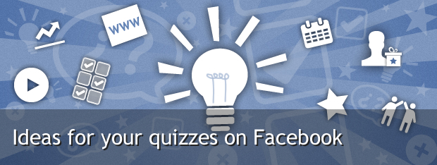 ideas_for_Facebook_quizzes_and_questionnaires