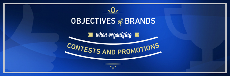 Objective brands when organizing promotions and contests