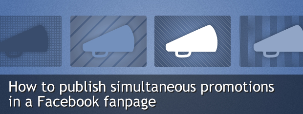 how to publish simultaneous promotions in a facebook page