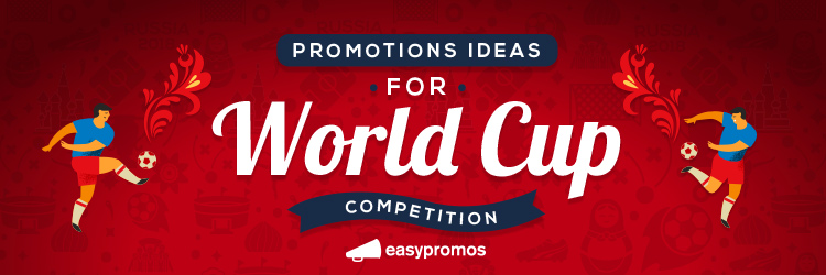 last minute ideas for World Cup