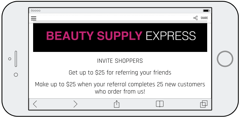 Example of a referral promotion. This beauty brand offers up to $25 of free merchandise when users recruit their friends to the brand.