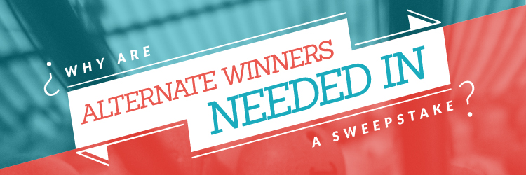 Why are alternate winners needed in a Facebook and Twitter Sweepstakes?