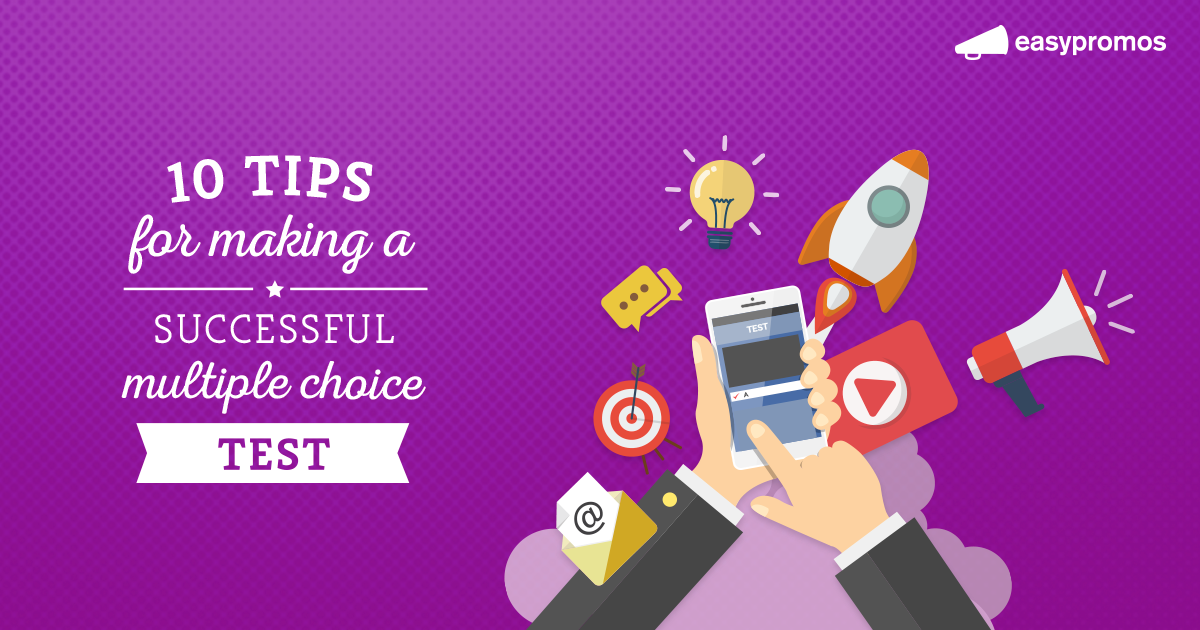 10 tips for marketers to create a multiple choice test or making multiple choice test
