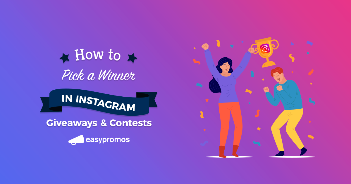 How To Pick A Winner In Instagram Giveaways And Contests