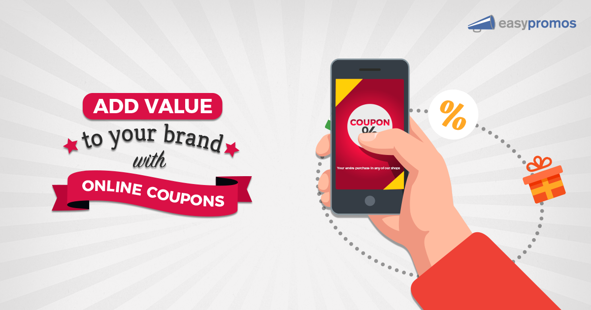 Add Value to Your Brand and Boost Sales with Online Coupons