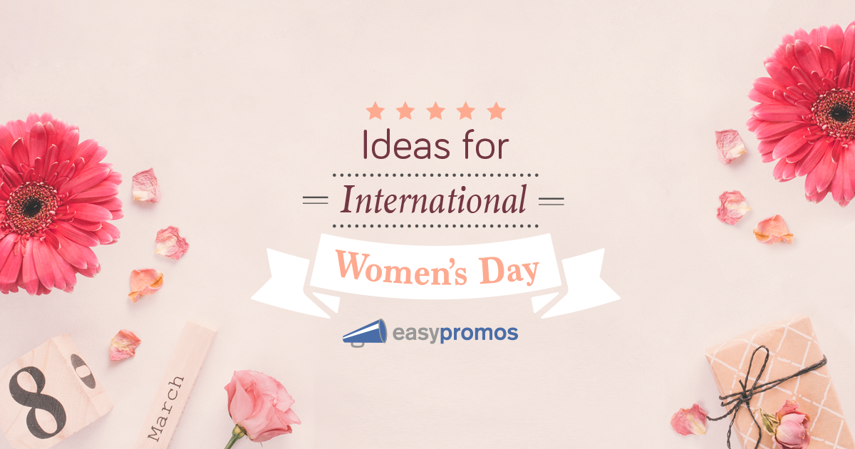 International Women's Day Celebration Ideas Promotions and Contests