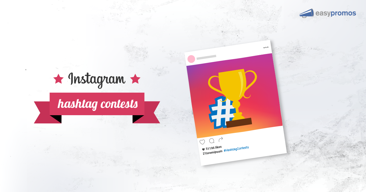 Which Type Of Instagram Hashtag Contest Is Right For You
