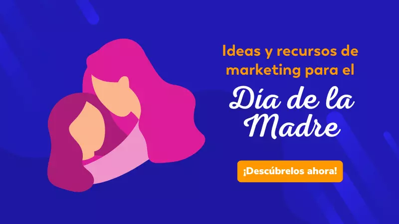 recursos de marketing para el Día de la Madre