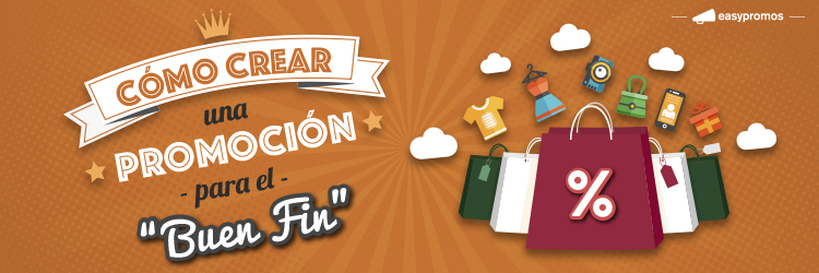 Como crear una promocion para el buen fin