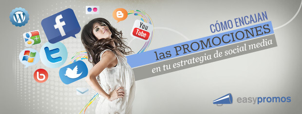 Como encajan promociones en tu estrategia social media