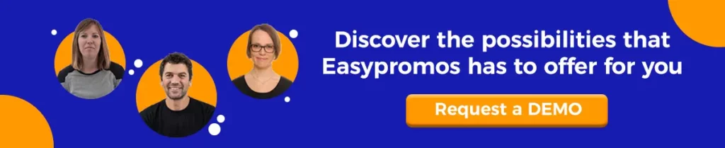 request a demo about easypromos