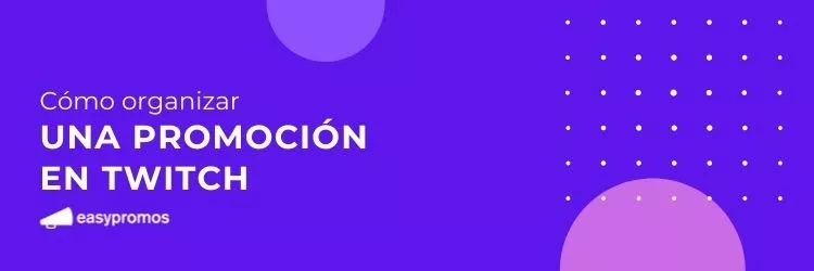 3 Ideas Para Hacer Sorteos Y Promociones En Twitch