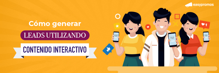 generar leads utilizando contenido interactivo