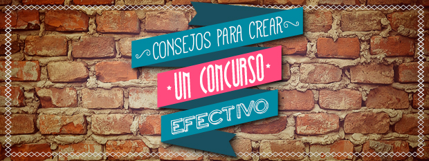 Consejos crear concursos efectivos