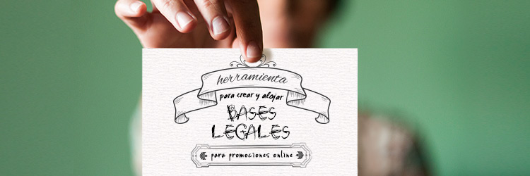 Herramienta para crear bases legales para promociones online