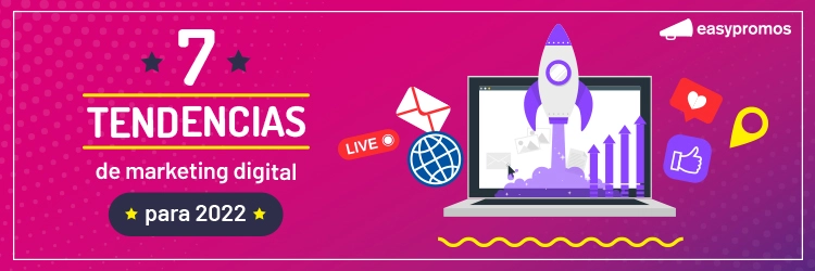 tendencias marketing digital interactivo 2022