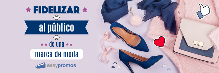 fidelizar al público de una marca de moda