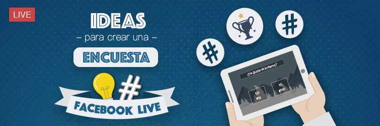 ideas crear encuesta facebook live