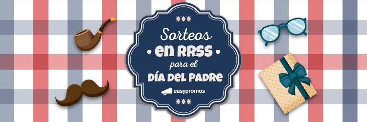 Sorteos en redes sociales para el dia del padre