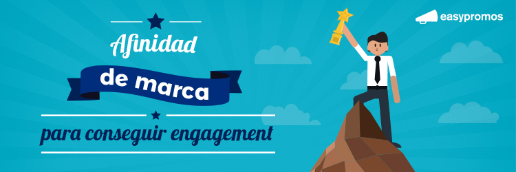 afinidad de marca para conseguir engagement