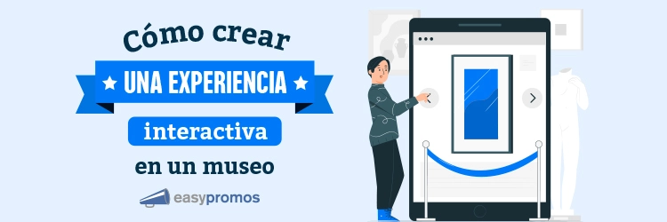 crear experiencia interactiva en museo