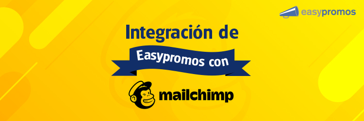 integracion easypromos con mailchimp