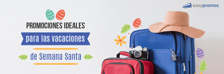 Promociones ideales para Semana Santa