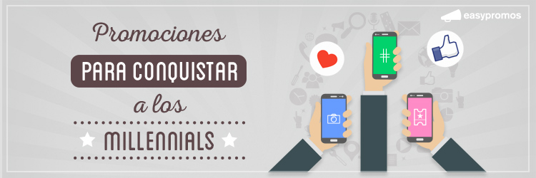 promociones para conquistar a los Millennials