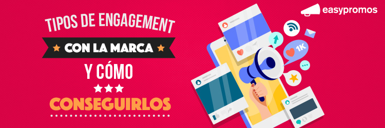 tipos engagement con la marca