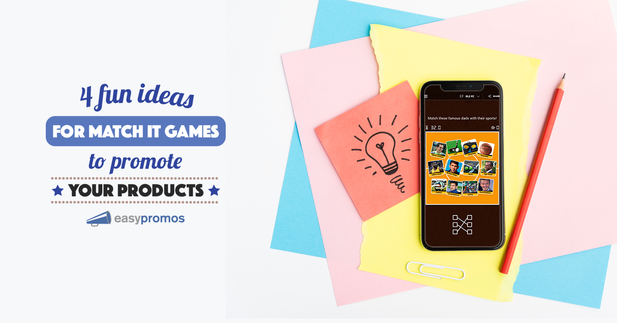 4 Fun Ideas for Match It Games to Promote Your Products