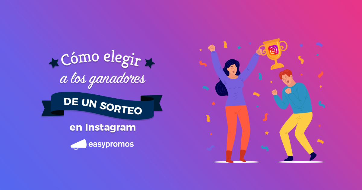 C mo Elegir Ganadores De Un Sorteo En Instagram